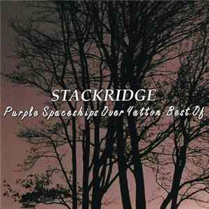 Stackridge - Purple Spaceships Over Yatton - Best Of FLAC
