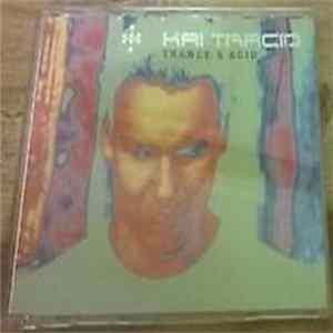 Kai Tracid - Trance & Acid FLAC