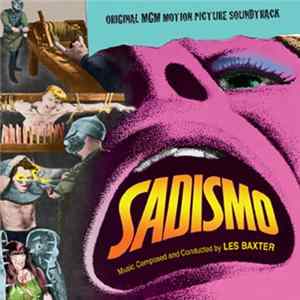 Les Baxter - Sadismo Original Motion Picture Soundtrack FLAC