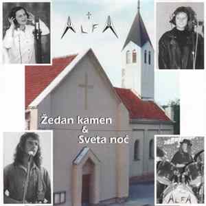 Alfa - Žedan Kamen & Sveta Noć FLAC