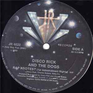 The Dogs Featuring Disco Rick - Rap Protest (1st Admendment Rights) FLAC