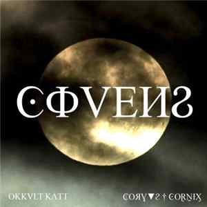 OKKVLT KɅTT X ₵OЯƔ▼ϩ † ϾOⱤṈƗӼ - Covens FLAC
