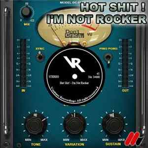 Hot Shit! - I'm Not Rocker FLAC