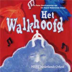 Noord Nederlands Orkest - Het Walkhoofd FLAC