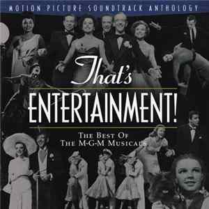 Various - That's Entertainment! (The Best Of The M-G-M Musicals) Motion Picture Soundtrack Anthology FLAC