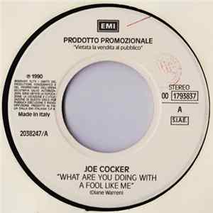 Joe Cocker / Fiordaliso - What Are You Doing With A Fool Like Me / Cosa Ti Farei FLAC