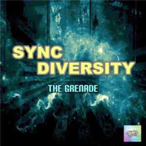 Sync Diversity - The Grenade FLAC