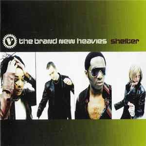 The Brand New Heavies - Shelter FLAC
