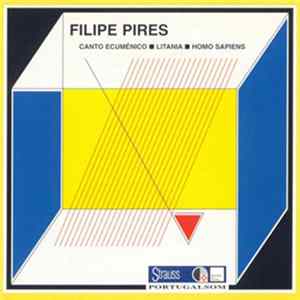 Filipe Pires - Canto Ecuménico • Litania • Homo Sapiens FLAC