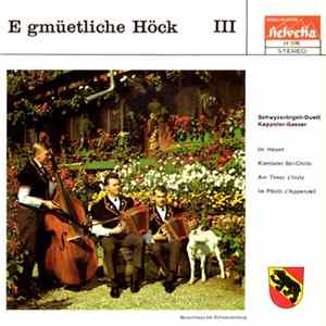 Schwyzerörgeli-Duett Kappeler-Gasser - E Gmüetliche Höck III FLAC