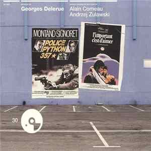 Georges Delerue - Police Python 357 / L'Important, C'Est D'Aimer FLAC