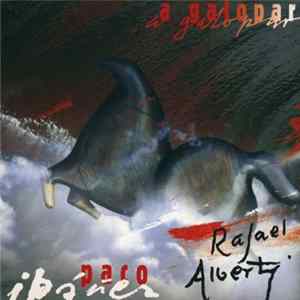 Rafael Alberti, Paco Ibañez - A Galopar! FLAC