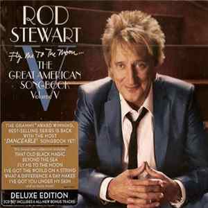 Rod Stewart - Fly Me To The Moon... The Great American Songbook Volume V FLAC