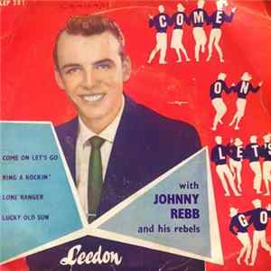 Johnny Rebb & His Rebels - Come On Let's Go FLAC