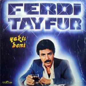 Ferdi Tayfur - Yaktı Beni FLAC