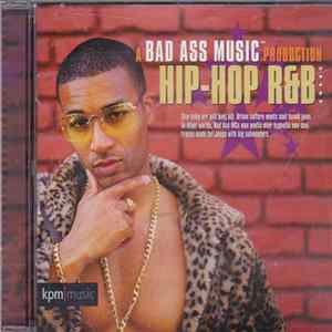 Bad Ass Music - Hip-Hop R&B FLAC