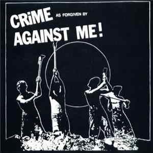Against Me! - Crime As Forgiven By... FLAC