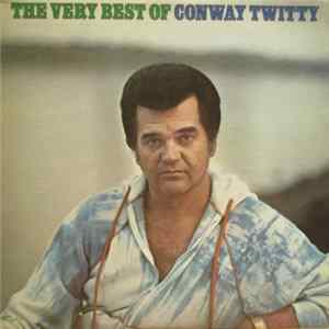 Conway Twitty - The Very Best Of FLAC