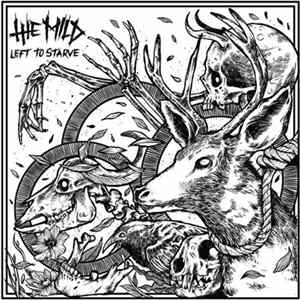 The Mild - Left To Starve FLAC