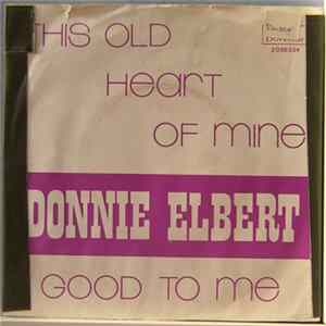 Donnie Elbert - This Old Heart Of Mine / Good To Me FLAC