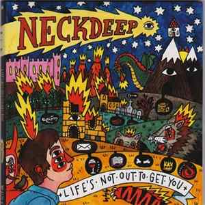 Neck Deep - Life's Not Out To Get You FLAC