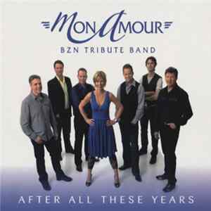 Mon Amour (BZN Tribute Band) - After All These Years FLAC