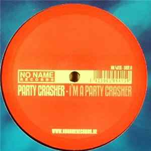 Party Crasher - I'm A Party Crasher FLAC