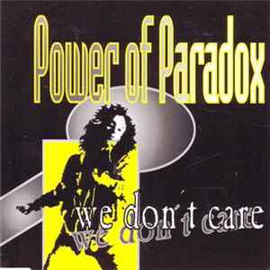 Power Of Paradox - We Don't Care FLAC