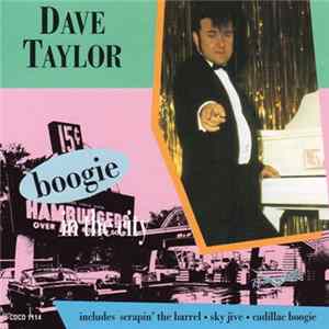 Dave Taylor - Boogie In The City FLAC