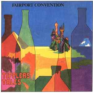 Fairport Convention - Tipplers Tales FLAC