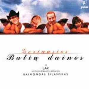 Balius ir LAK Raimondas Šilanskas - Geriausios Balių Dainos FLAC