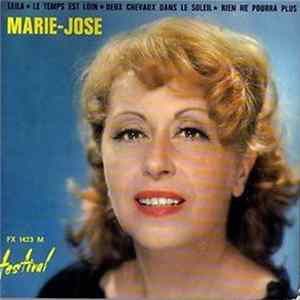 Marie-José - Leila / Le Temps Est Loin / Rien Ne Pourra Plus / Deux Chevaux Dans Le Soleil FLAC