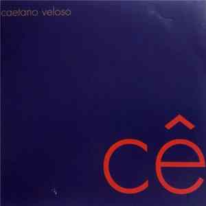 Caetano Veloso - Cê FLAC