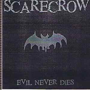 Scarecrow - Evil Never Dies FLAC