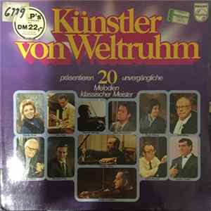 Various - Künstler Von Weltruhm Präsentieren 20 Unvergängliche Melodien Klassischer Meister FLAC