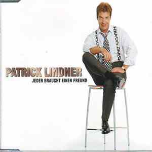 Patrick Lindner - Jeder braucht einen Freund FLAC