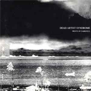 Dead Artist Syndrome - Prints Of Darkness FLAC