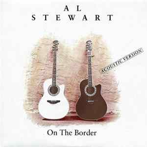 Al Stewart - On The Border FLAC