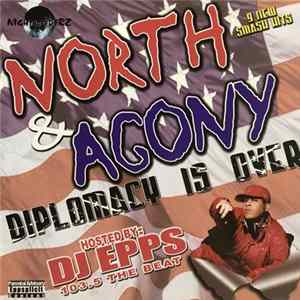 North & Agony - Diplomacy Is Over FLAC