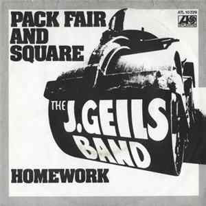 The J. Geils Band - Pack Fair And Square FLAC