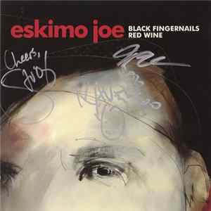Eskimo Joe - Black Fingernails, Red Wine FLAC