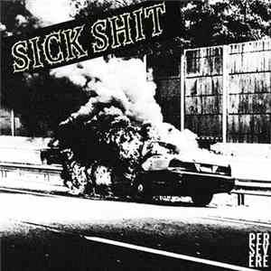 Sick Shit - Persevere FLAC