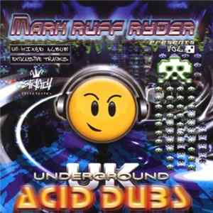 Mark Ruff Ryder - UK Underground Acid Dubs FLAC