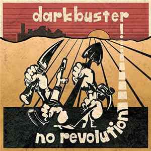 Darkbuster - No Revolution FLAC