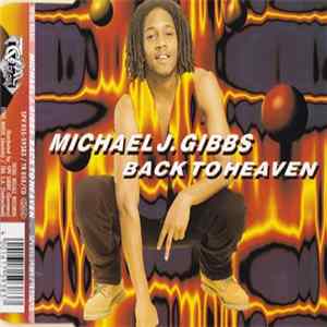 Michael J. Gibbs - Back To Heaven FLAC