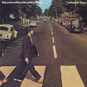 The Beatles - MissHimMissHimMissHim Vol. 4 FLAC
