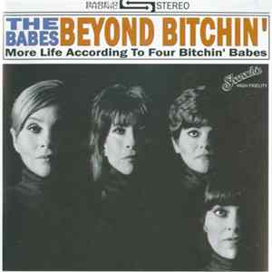 The Babes - Beyond Bitchin': More Life According To Four Bitchin' Babes FLAC