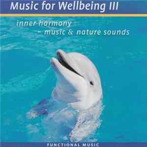 Various - Music For Wellbeing III FLAC