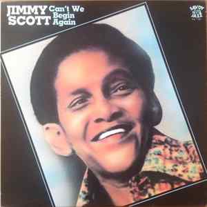 Jimmy Scott - Can't We Begin Again FLAC