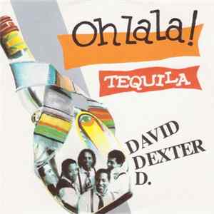 David Dexter D. - Oh La La ! (Tequila) FLAC